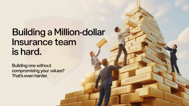 Read more about the article How to Build a Million-Dollar Insurance Team Without Losing Your Soul